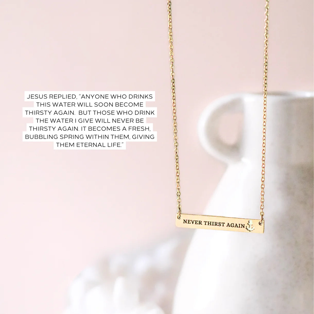 Never Thirst Again Necklace
