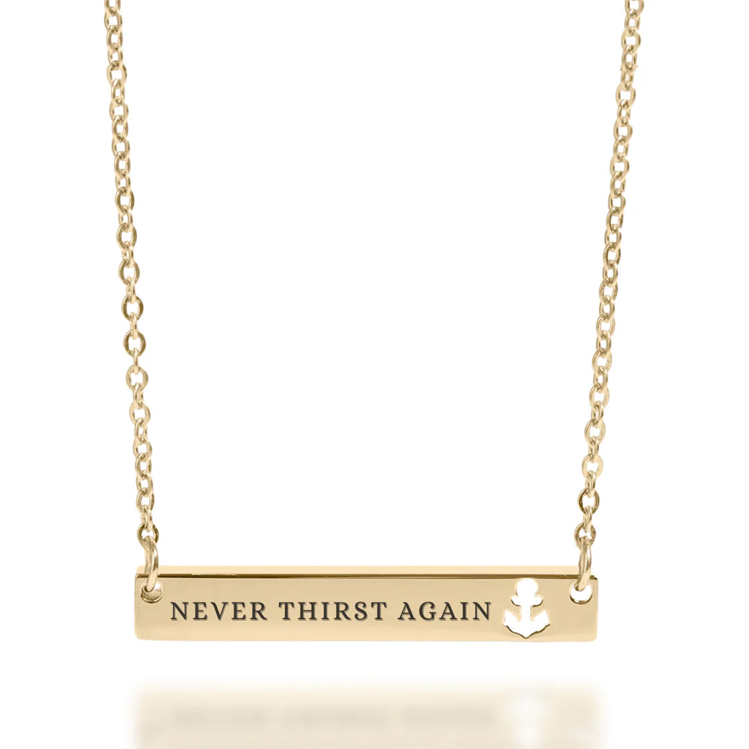 Never Thirst Again Necklace